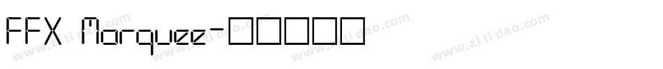 FFX Marquee字体转换
